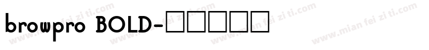 browpro BOLD字体转换